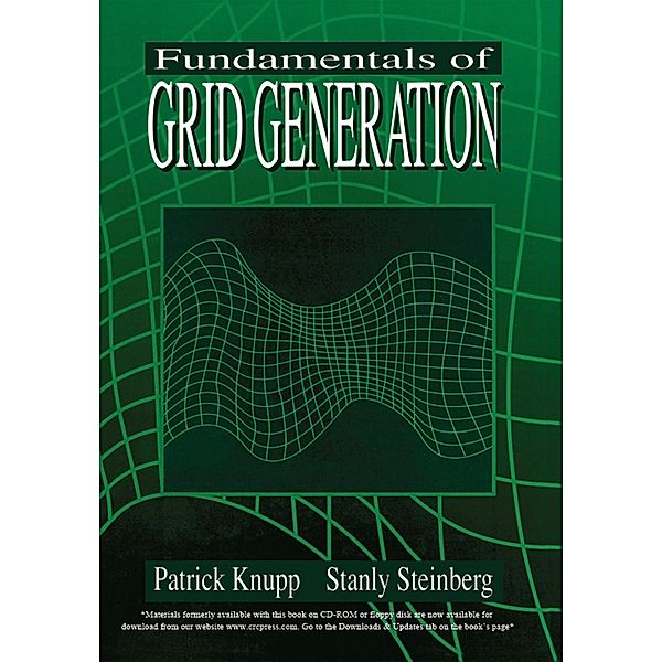 Fundamentals of Grid Generation, Patrick Knupp, Stanly Steinberg