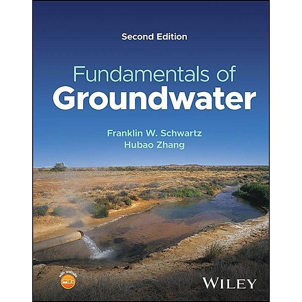 Fundamentals of Groundwater, Franklin W. Schwartz, Hubao Zhang