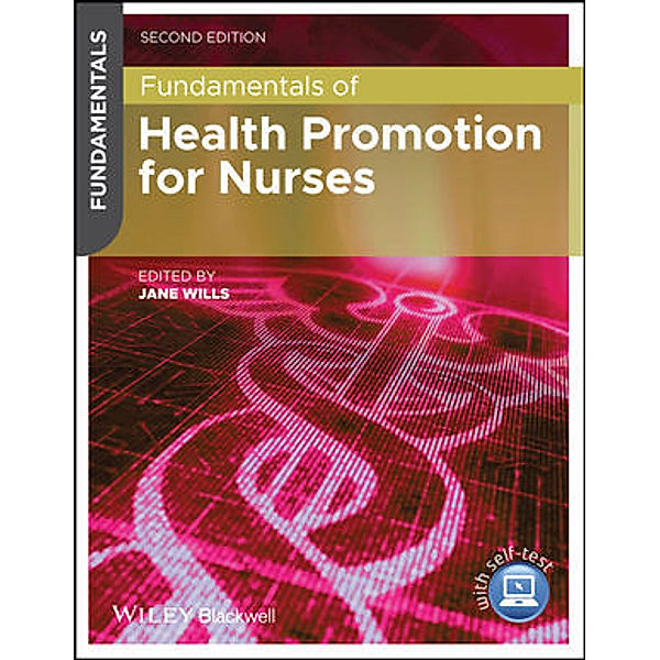 Fundamentals of Health Promotion for Nurses, Jane Wills