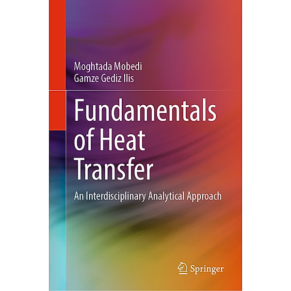 Fundamentals of Heat Transfer, Moghtada Mobedi, Gamze Gediz Ilis