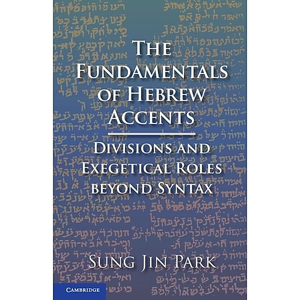 Fundamentals of Hebrew Accents, Sung Jin Park