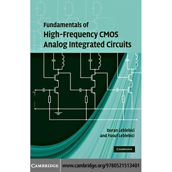 Fundamentals of High-Frequency CMOS Analog Integrated Circuits, Duran Leblebici