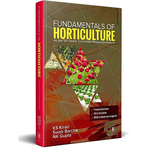 Fundamentals Of Horticulture (Based On 5th Deans' Committee Recommendations), K. S. Kirad, Swati Barche