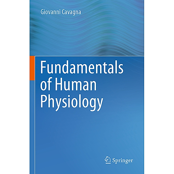Fundamentals of Human Physiology, Giovanni Cavagna