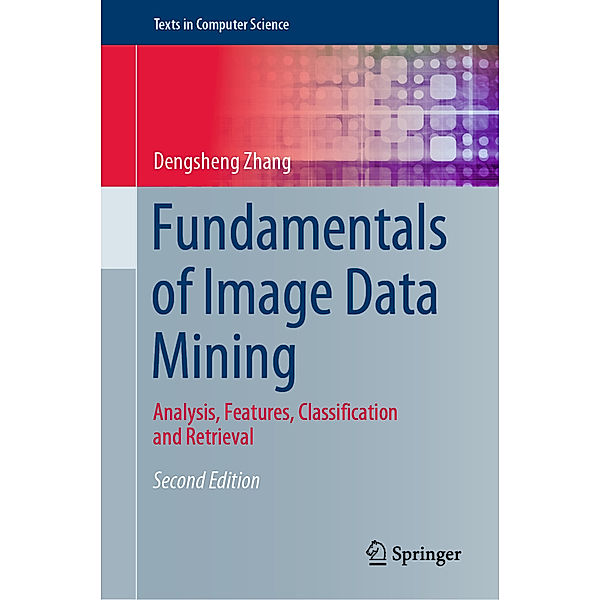 Fundamentals of Image Data Mining, Dengsheng Zhang