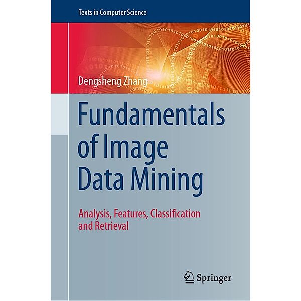 Fundamentals of Image Data Mining / Texts in Computer Science, Dengsheng Zhang