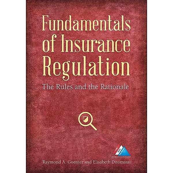 Fundamentals of Insurance Regulation, Raymond A. Guenter, Elisabeth Ditomassi