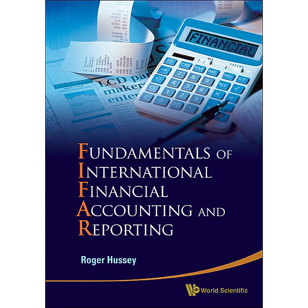 Fundamentals of International Financial Accounting and Reporting, Roger Hussey