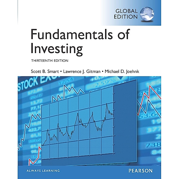 Fundamentals of Investing, eBook, Global Edition, Scott B. Smart, Lawrence J. Gitman, Michael D. Joehnk