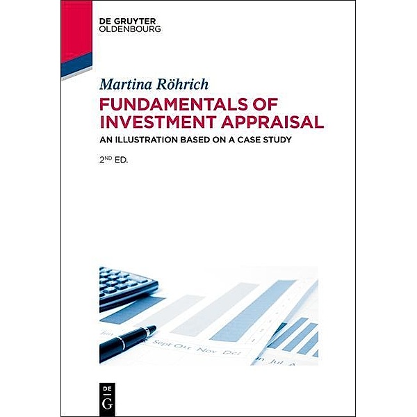 Fundamentals of Investment Appraisal / De Gruyter Studium, Martina Röhrich