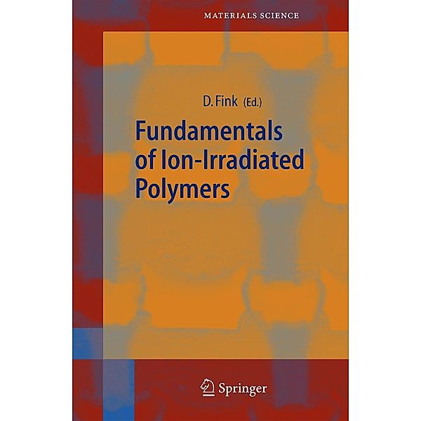 Fundamentals of Ion-Irradiated Polymers