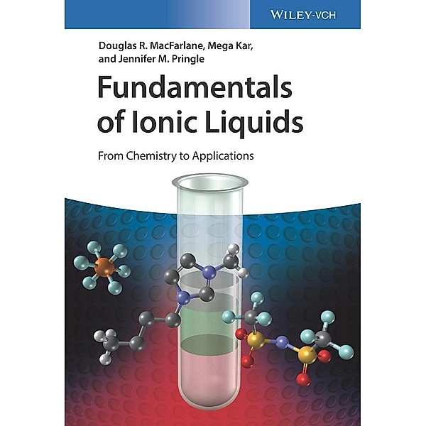 Fundamentals of Ionic Liquids, Doug MacFarlane, Mega Kar, Jennifer M. Pringle