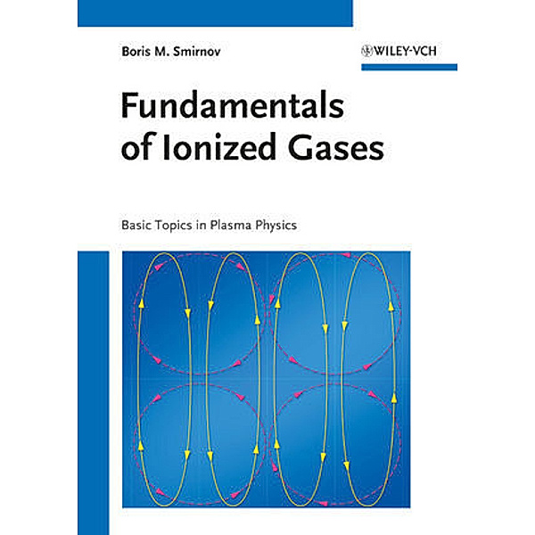 Fundamentals of Ionized Gases, Boris M. Smirnov