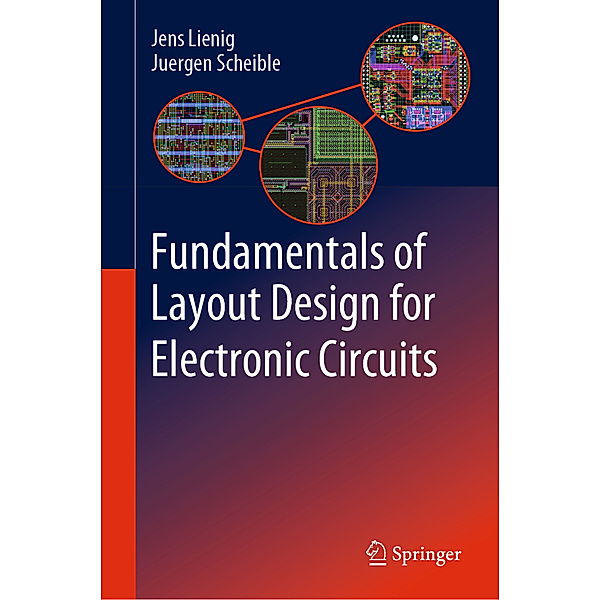 Fundamentals of Layout Design for Electronic Circuits, Jens Lienig, Juergen Scheible