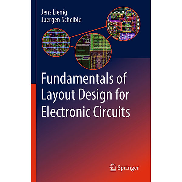 Fundamentals of Layout Design for Electronic Circuits, Jens Lienig, Juergen Scheible