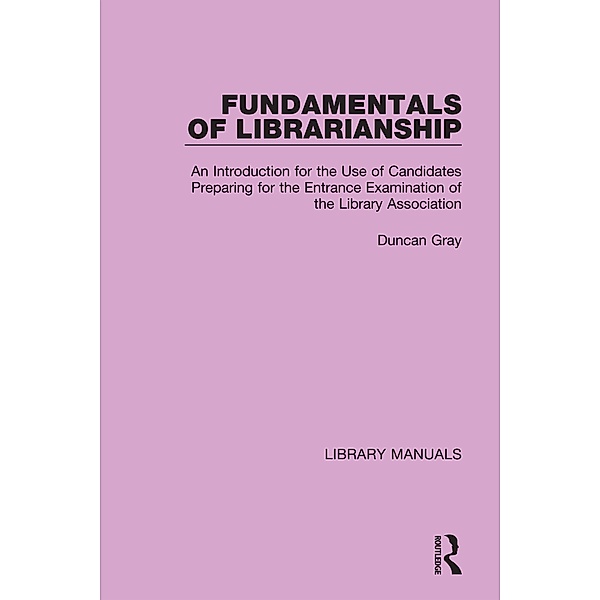 Fundamentals of Librarianship, Duncan Gray