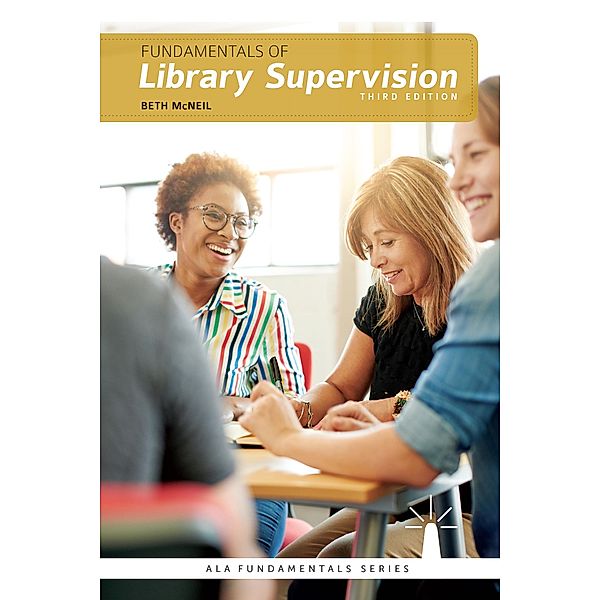 Fundamentals of Library Supervision, Beth McNeil
