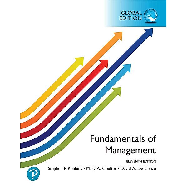 Fundamentals of Management, Global Edition, Stephen P. Robbins, Mary A. Coulter, David A. DeCenzo