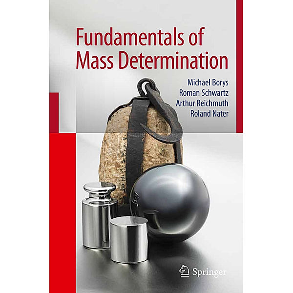 Fundamentals of Mass Determination, Michael Borys, Roman Schwartz, Arthur Reichmuth, Roland Nater