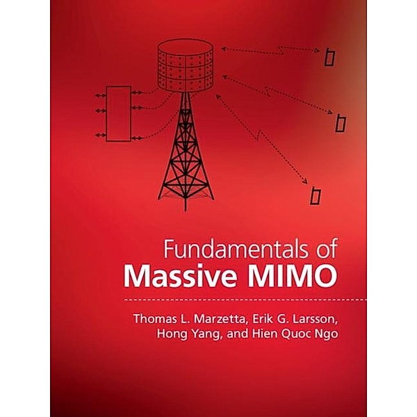 Fundamentals of Massive MIMO, Thomas L. Marzetta