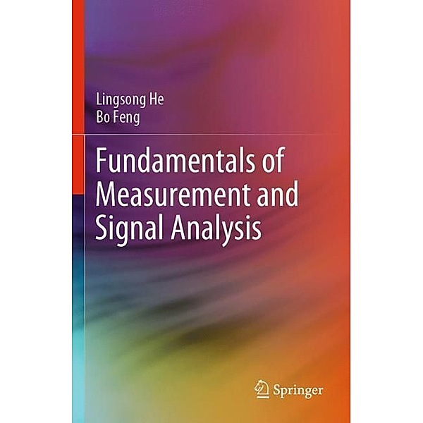 Fundamentals of Measurement and Signal Analysis, Lingsong He, Bo Feng