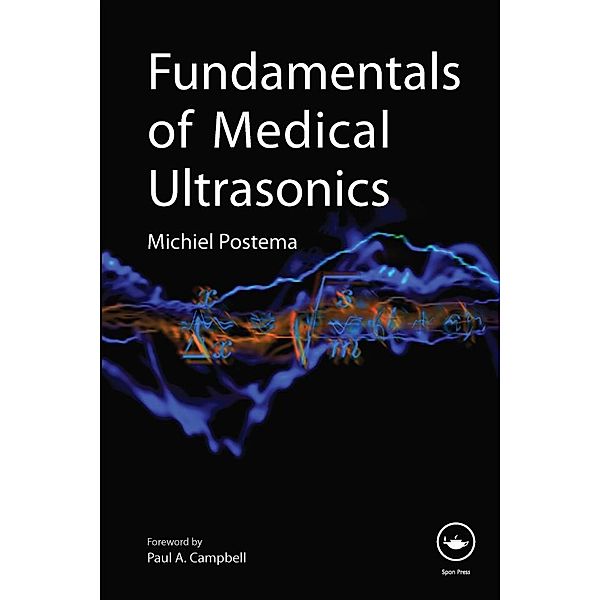 Fundamentals of Medical Ultrasonics, Michiel Postema