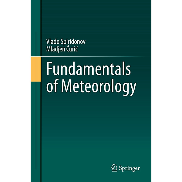 Fundamentals of Meteorology, Vlado Spiridonov, Mladjen Curic