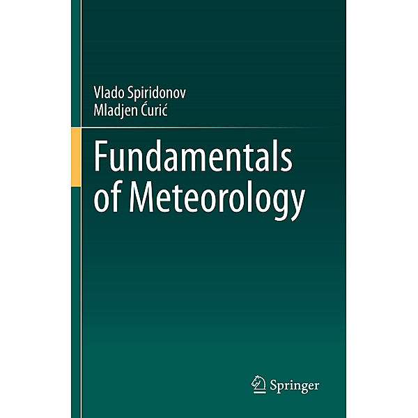 Fundamentals of Meteorology, Vlado Spiridonov, Mladjen Curic