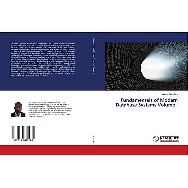 Fundamentals of Modern Database Systems Volume I, Wilson Nwankwo