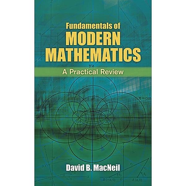 Fundamentals of Modern Mathematics / Dover Books on Mathematics, David B. MacNeil