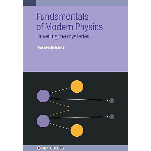Fundamentals of Modern Physics, Masatoshi Kajita