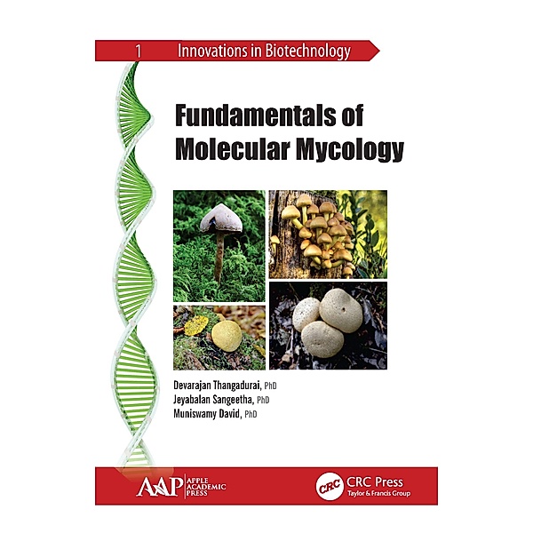 Fundamentals of Molecular Mycology, Devarajan Thangadurai, Jeyabalan Sangeetha, Muniswamy David