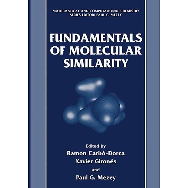 Fundamentals of Molecular Similarity / Mathematical and Computational Chemistry