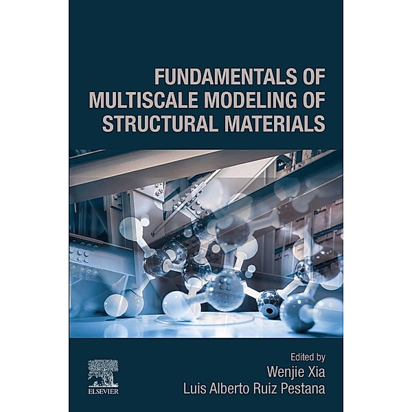 Fundamentals of Multiscale Modeling of Structural Materials