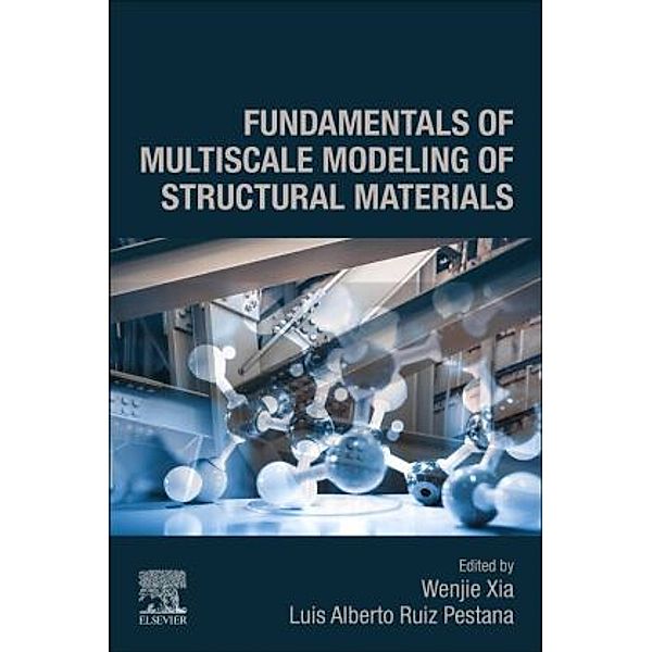 Fundamentals of Multiscale Modeling of Structural Materials