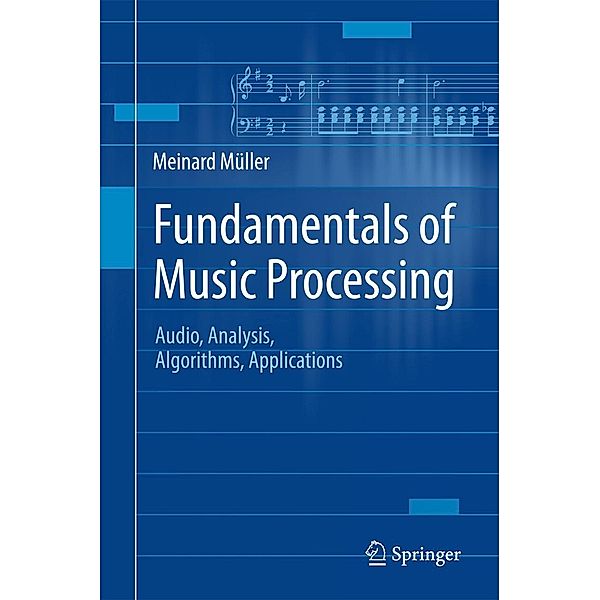 Fundamentals of Music Processing, Meinard Müller