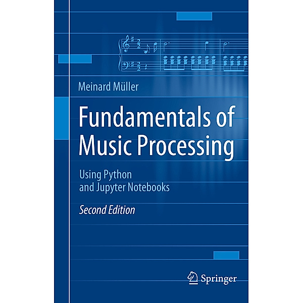 Fundamentals of Music Processing, Meinard Müller