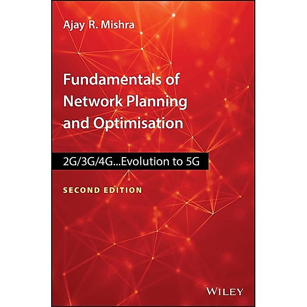 Fundamentals of Network Planning and Optimisation 2G/3G/4G, Ajay R. Mishra