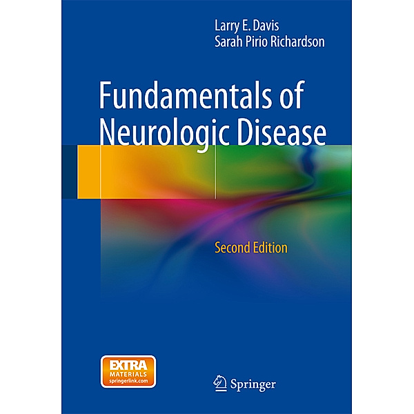 Fundamentals of Neurologic Disease, M.D., Larry E. Davis, Sarah Pirio Richardson