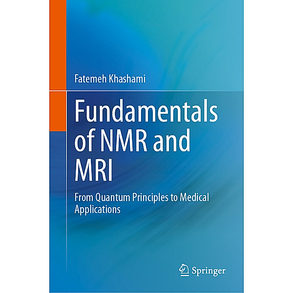 Fundamentals of NMR and MRI, Fatemeh Khashami