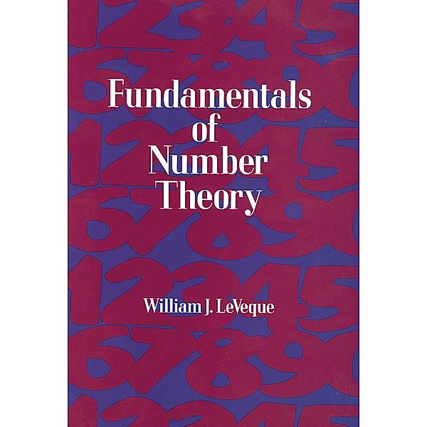 Fundamentals of Number Theory, William J. Leveque