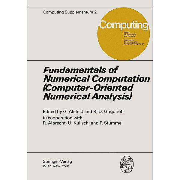 Fundamentals of Numerical Computation (Computer-Oriented Numerical Analysis) / Computing Supplementa Bd.2