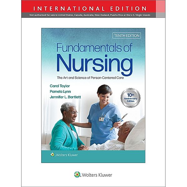 Fundamentals of Nursing, Carol R. Taylor, Pamela B Lynn, Jennifer L Bartlett