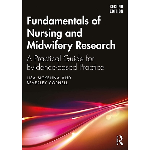Fundamentals of Nursing and Midwifery Research, Lisa McKenna, Beverley Copnell