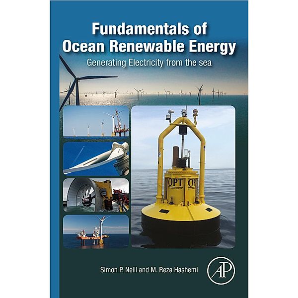 Fundamentals of Ocean Renewable Energy, Simon P. Neill, M Reza Hashemi