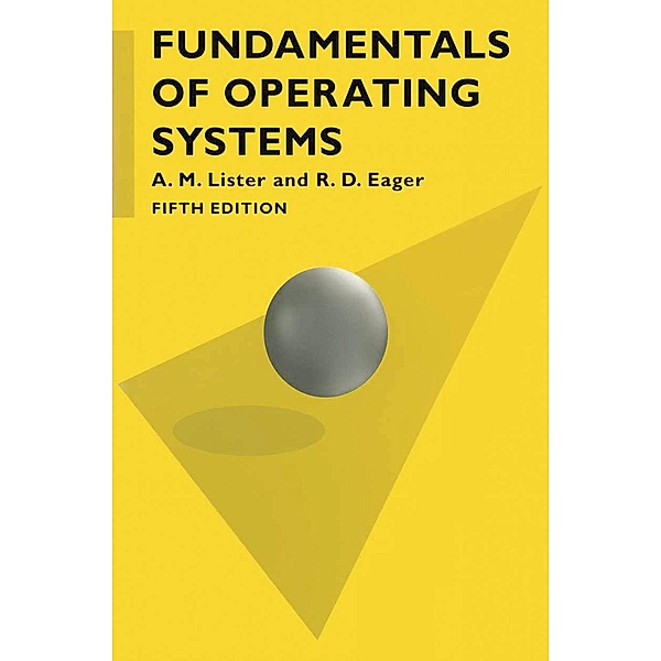 Fundamentals of Operating Systems, Bob Eager, Andrew Lister