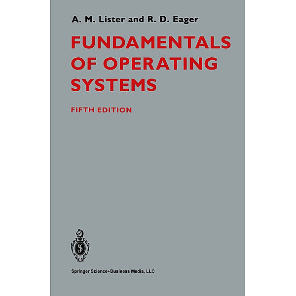 Fundamentals of Operating Systems, A. Lister