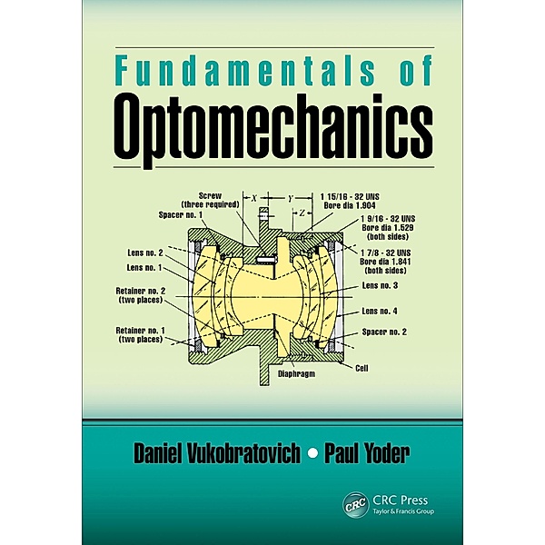 Fundamentals of Optomechanics, Daniel Vukobratovich, Paul Yoder