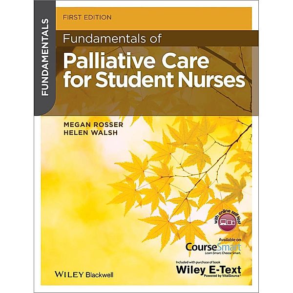 Fundamentals of Palliative Care for Student Nurses, Megan Rosser, Helen Walsh