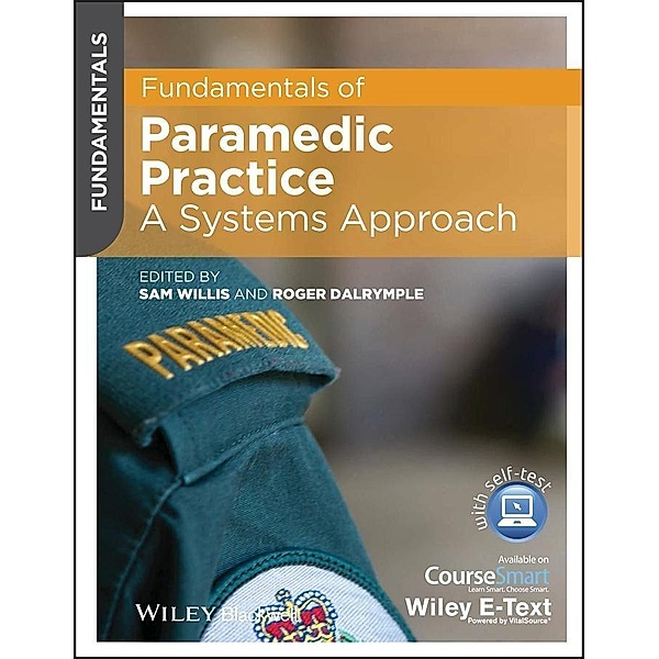 Fundamentals of Paramedic Practice / Fundamentals, Sam Willis, Roger Dalrymple